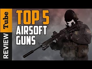 Airsoft Guns: Best Airsoft Guns [2025]