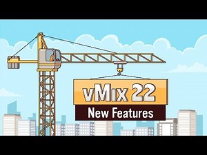 vMix 22 Features Overview