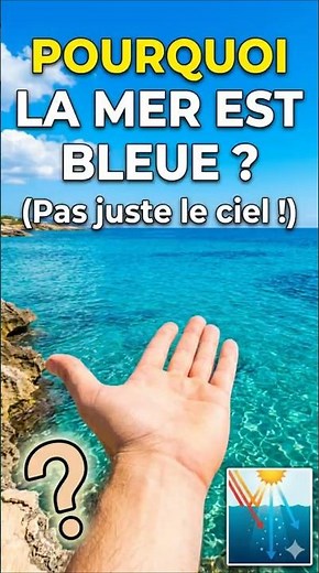 Pourquoi la mer est souvent bleu? #pourquoilecielestbleu #science #vulgarisation