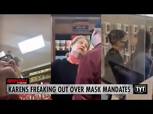 Anti-Mask Karens Freak Out