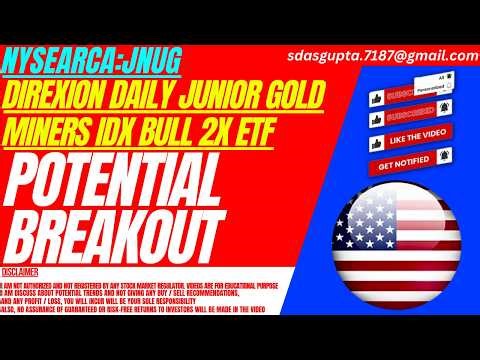 JNUG STOCK : POTENTIAL BREAKOUT | DIREXION DAILY JUNIOR GOLD MINERS IDX BULL 2X ETF