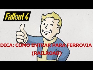 Fallout 4 DICA: COMO ENTRAR PARA FERROVIA (RAILROAD)