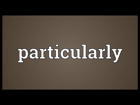 Particularly Meaning