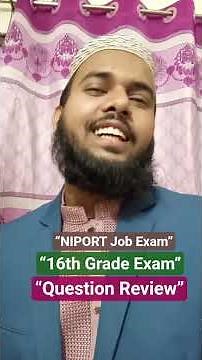 NIPORT Job Exam | 16th Grade Job Exam & Question Review