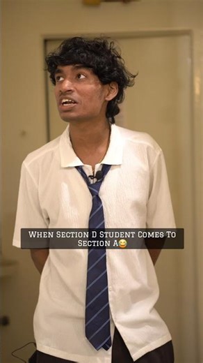 When Section D Student Comes to Section A😂 #shorts