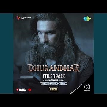 Dhurandhar - Title Track Eclipsa Audio