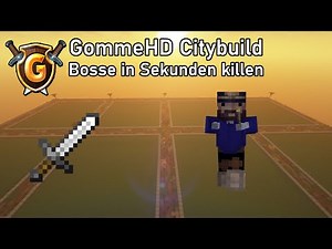 Bosse in Sekunden killen auf GommeHD Citybuild