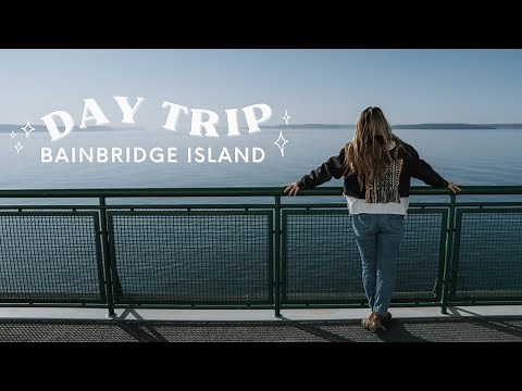 WHAT TO DO ON BAINBRIDGE ISLAND
