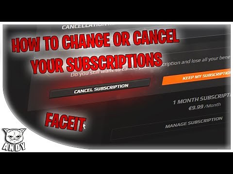 "FACEIT" How to Change or Cancel Your subscriptions!