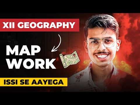 Class 12 Geography All Maps for Board Exams 2026 ✅ (PDF Included)