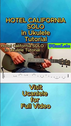 Hotel California SOLO in Ukulele Tutorial with TABS ‪@UCanLele2023‬