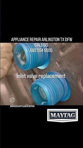 maytag washer inlet valve replacement. appliance repair Arlington tx dfw