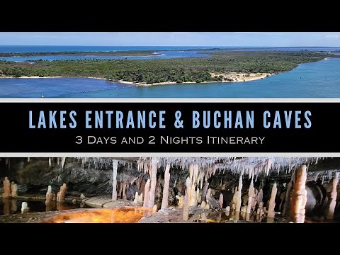 Lakes Entrance Itinerary | 3 Days 2 Nights | Gippsland Lakes | Buchan Caves | Australia Travel Guide