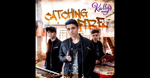 Catching Fire - Single de KALLY'S Mashup Cast, Maia Reficco & Alex Hoyer en Apple Music