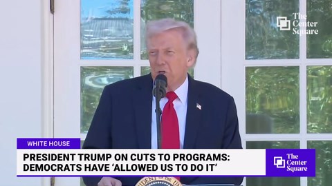 President Trump on cuts to programs: Democrats have 'allowed us to do it'
