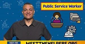Meet the Helpers | Public Service Worker: Crisis