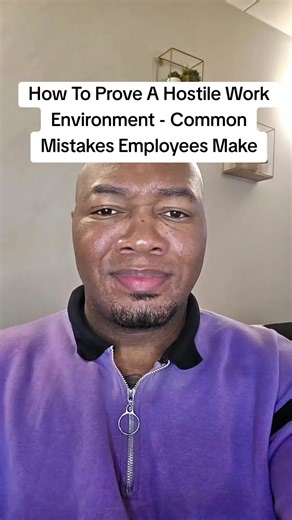 Proving a Hostile Work Environment: Easy Steps to Follow