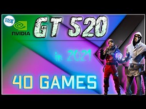 🟢Nvidia GT 520 in 40 games | UPDATED Test in 2021