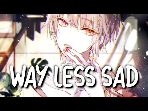 「Nightcore」 Way Less Sad - AJR ♡ (Lyrics)