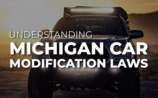 Michigan Car Modification Laws - Lighting, Mufflers, Tinting, and More