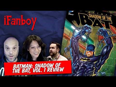 Batman: Shadow of the Bat, Vol. 1 Comic Book Collected Edition Review | iFanboy Booksplode #76