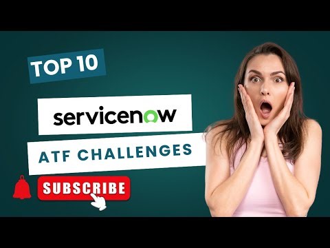 Top 10 Real-Time ATF Challenges in ServiceNow | Crack QA Interviews Like a Pro