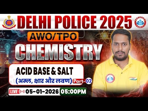 Delhi Police AWO TPO Science Class 2025 | DP AWO TPO Chemistry Class By Rahul Sir