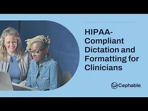 HIPPA Compliant Dictation for Clinicians