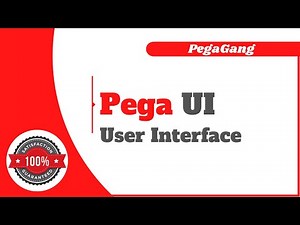 What is Pega UI | User Interface | Pega UI Specialist Training - PegaGang