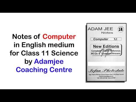 Notes of Computer in English medium for Class 11 Science by Adamjee Coaching Centre | Ali Book Depot