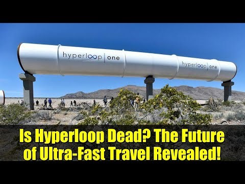 Is Hyperloop Dead? The Future of Ultra-Fast Travel Revealed!