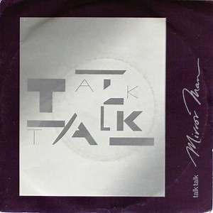 Talk Talk - Mirror Man