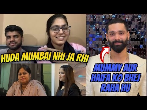 Huda Mumbai Nhi Ja Rhi🥺 Haifa Aur Mummy Goa Aa Rahe hai 🎊 @HudaDIYvlogs 