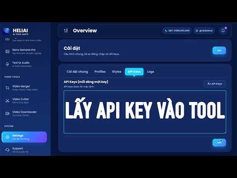 Lấy API Key vào Tool Hướng dẫn cách lấy và thêm API Key vào Tool