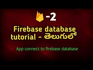 Firebase database tutorial in telugu | Connect to firebase database