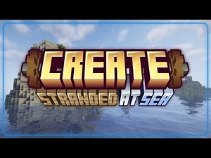 Create: Stranded At Sea (11). Random Blocks and into the NETHER.