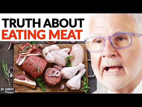 Is MEAT Healthy For You? - The SHOCKING TRUTH Revealed! | Dr. Steven Gundry