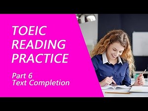TOEIC ReadingTest Part 6: Practice TOEIC Reading Test 2023 with Answers (3)