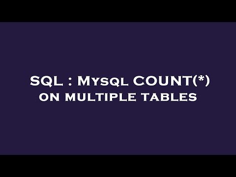 SQL : Mysql COUNT(*) on multiple tables