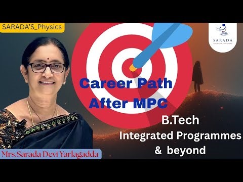 🎯 Career paths after MPC — B.Tech, Integrated programs, and beyond