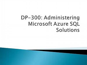 DP 300 Azure Database Administration Course Overview