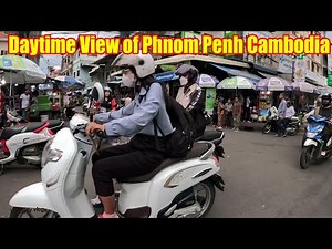Phnom Penh Cambodia Day Time View | Cambodian Girls Are Beautiful | Ep-20