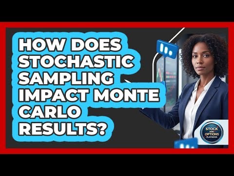 How Does Stochastic Sampling Impact Monte Carlo Results?