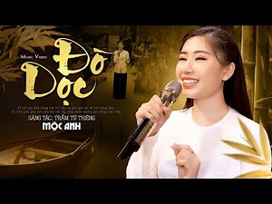 Nghe mà nghẹn ngào với ca khúc Đò Dọc - Mộc Anh (Official MV)