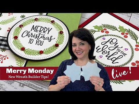 Stamp & Chat with Gina K - Merry Monday- New and Improved Wreath Builder Techniques