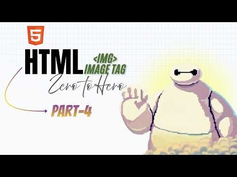 Learn HTML from Scratch — Zero to Perfect | Part -4 | Images in HTML