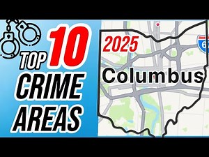 2025 Worst Neighborhoods Columbus, Ohio | Crime Map Comparisons