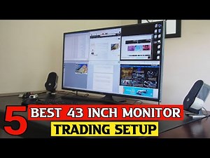 Top 6 Best 43 Inch Monitor For Trading : Are 43 Inch Monitors Good For Day And Stock Trading
