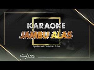 Jambu Alas - Koplo Pargoy - KARAOKE - Untuk Duet || Della Monika ft Rizky kiki