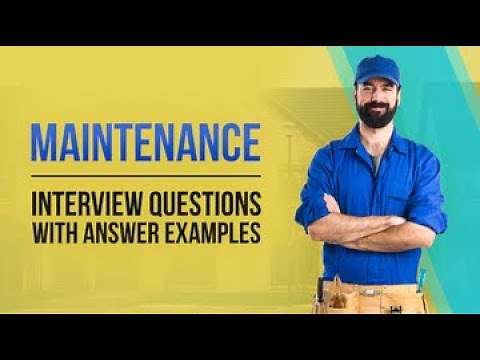 5 Maintenance Interview Questions with Answer Examples